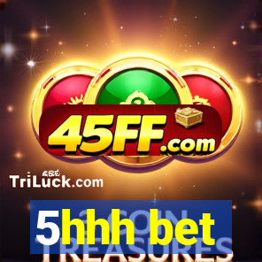 5hhh bet